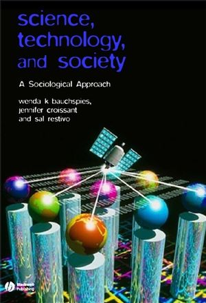 Science, Technology, and Society: A Sociological Approach (0631232109) cover image