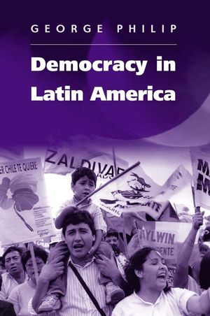 Democracy in Latin America: Surviving Conflict and Crisis? (0745627609) cover image