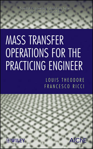 Mass Transfer Operations for the Practicing Engineer (1118643909) cover image