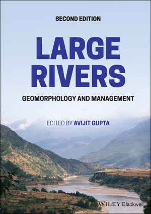 Large Rivers: Geomorphology and Management, 2nd Edition (1119412609) cover image