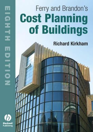Ferry and Brandon's Cost Planning of Buildings, 8th Edition (1405130709) cover image