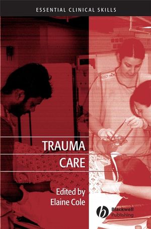 Trauma Care: Initial Assessment and Management in the Emergency Department  (1405162309) cover image