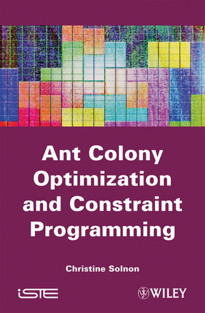 Ant Colony Optimization And Constraint Programming Example