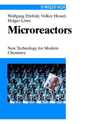 Microreactors: New Technology for Modern Chemistry (3527295909) cover image