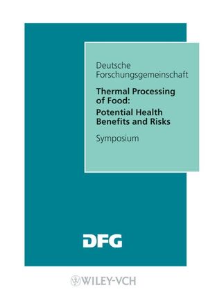 Thermal Processing of Food: Potential Health Benefits and Risks (3527611509) cover image