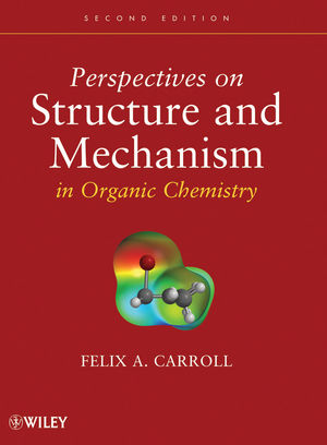 Perspectives on Structure and Mechanism in Organic Chemistry, 2nd Edition (047027610X) cover image