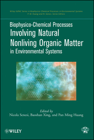 Biophysico-Chemical Processes Involving Natural Nonliving Organic Matter in Environmental Systems (047041300X) cover image