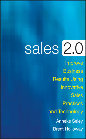 Sales 2.0: Improve Business Results Using Innovative Sales Practices and Technology (047048280X) cover image