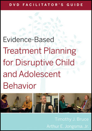 Evidence-Based Treatment Planning for Disruptive Child and Adolescent Behavior Facilitator's Guide (047056850X) cover image