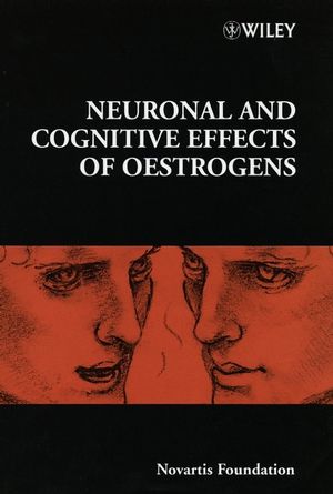 Neuronal and Cognitive Effects of Oestrogens (047087080X) cover image