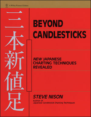 Beyond Candlesticks: New Japanese Charting Techniques Revealed (047100720X) cover image