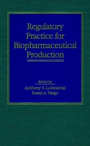 Regulatory Practice for Biopharmaceutical Production (047104900X) cover image