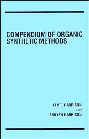 Compendium of Organic Synthetic Methods, Volume 1 (047135550X) cover image