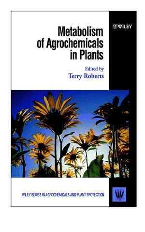 Metabolism of Agrochemicals in Plants (047180150X) cover image