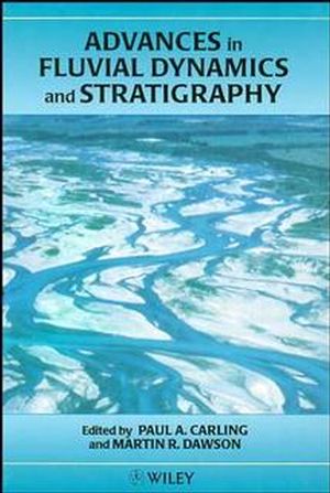 Advances in Fluvial Dynamics and Stratigraphy (047195330X) cover image