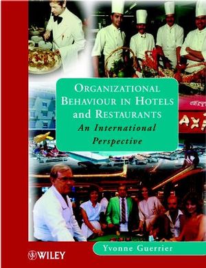 Organizational Behaviour in Hotels and Restaurants: An International Perspective (047198650X) cover image