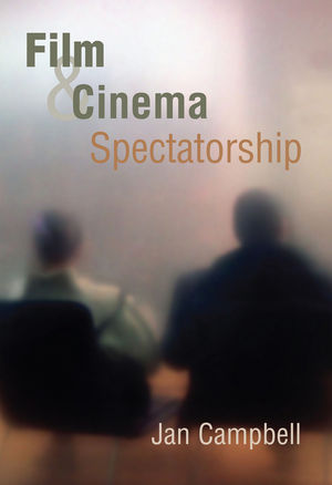 Film and Cinema Spectatorship: Melodrama and Mimesis (074562930X) cover image