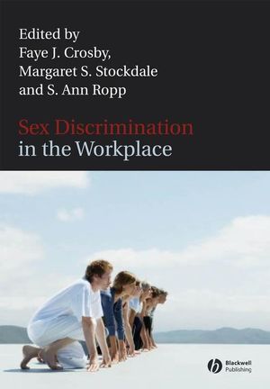 Sex Discrimination in the Workplace: Multidisciplinary Perspectives (140513450X) cover image