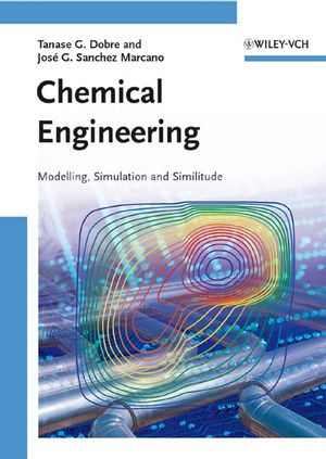 Chemical Engineering: Modeling, Simulation and Similitude (352761110X) cover image