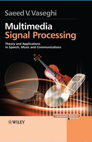 Multimedia Signal Processing: Theory and Applications in Speech, Music and Communications (0470062010) cover image