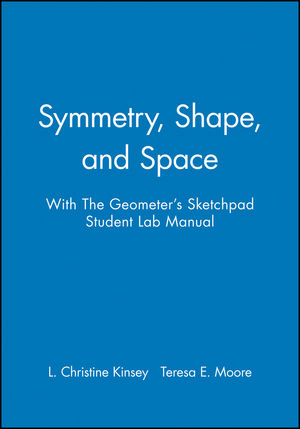 Symmetry, Shape, and Space with The Geometer's Sketchpad Student Lab Manual (0470412410) cover image