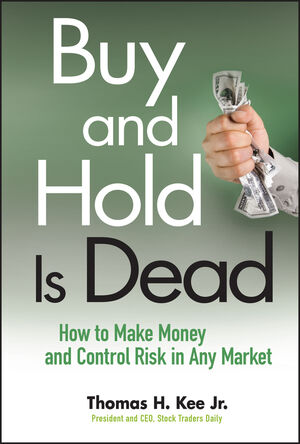 Buy and Hold Is Dead: How to Make Money and Control Risk in Any Market (0470458410) cover image