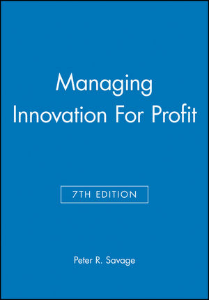 Managing Innovation For Profit, 7th Edition (0471255610) cover image