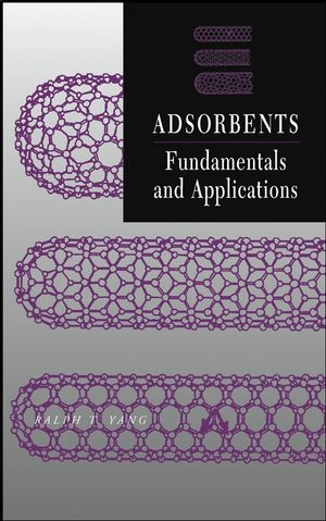 Adsorbents: Fundamentals and Applications (0471297410) cover image