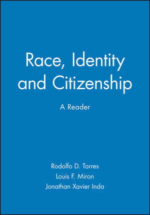 Race, Identity and Citizenship: A Reader (0631210210) cover image