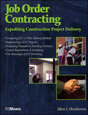 Job Order Contracting: Expediting Construction Project Delivery (0876298110) cover image