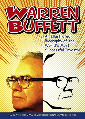 Warren Buffett: An Illustrated Biography of the World's Most Successful Investor (1118179110) cover image