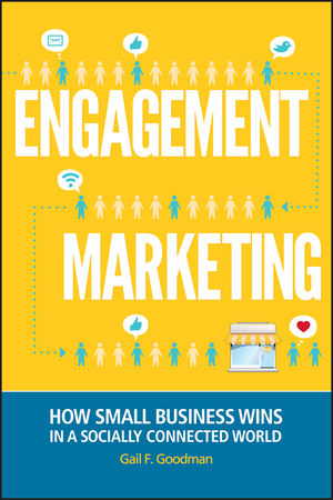 Book Cover Image for Engagement Marketing: How Small Business Wins in a Socially Connected World