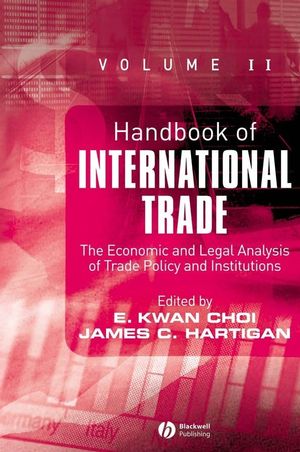 Handbook of International Trade: Economic and Legal Analyses of Trade Policy and Institutions (1405142510) cover image