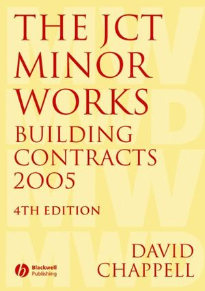 The JCT Minor Works Building Contracts 2005, 4th Edition (1405152710) cover image