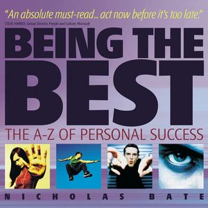 Being the Best: The A-Z of Personal Success (1841125210) cover image
