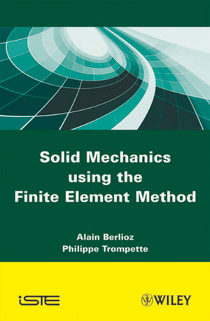 Solid Mechanics using the Finte Element Method (1848211910) cover image