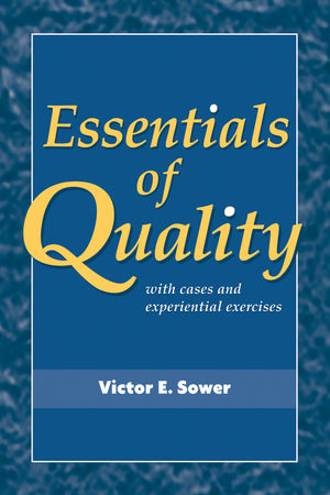 Essentials of Quality with Cases and Experiential Exercises, 1st Edition (EHEP001510) cover image