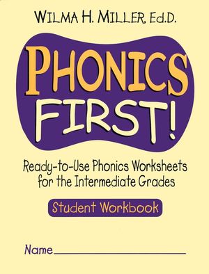 Phonics First!: Ready-to-Use Phonics Worksheets for the Intermediate Grades, Student Workbook (0130414611) cover image
