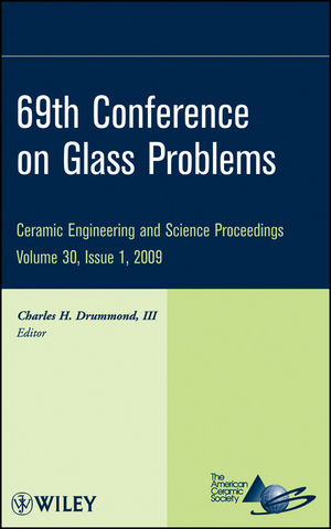 69th Conference on Glass Problems, Volume 30, Issue 1 (0470457511) cover image