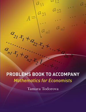 Problems Book to accompany Mathematics for Economists (0470591811) cover image