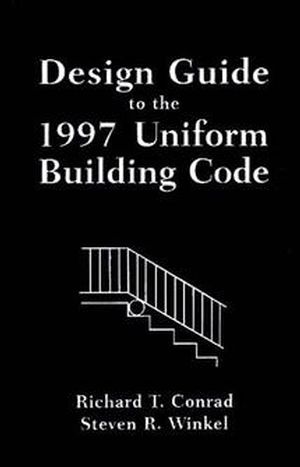 Design Guide to the 1997 Uniform Building Code (0471236411) cover image
