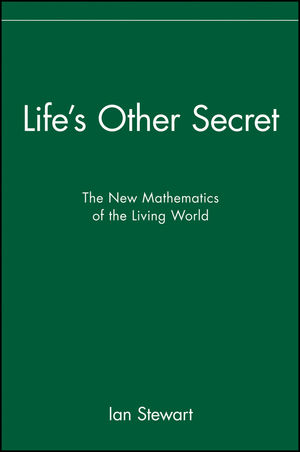 Life's Other Secret: The New Mathematics of the Living World (0471296511) cover image