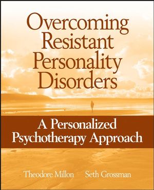 Overcoming Resistant Personality Disorders: A Personalized Psychotherapy Approach (0471717711) cover image