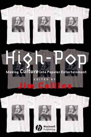 High-Pop: Making Culture into Popular Entertainment (0631222111) cover image