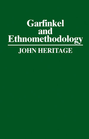 Garfinkel and Ethnomethodology (0745600611) cover image