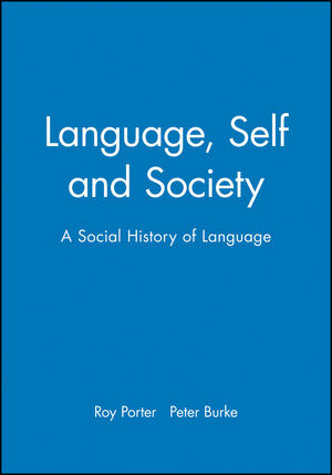 Language, Self and Society: A Social History of Language (0745613411) cover image