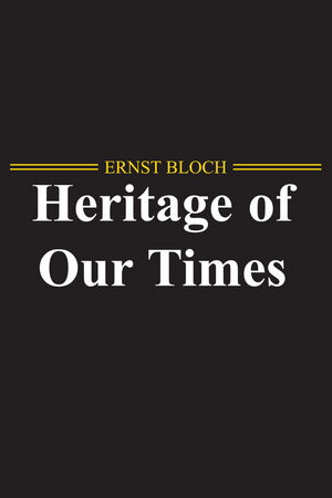 The Heritage of Our Times (0745647111) cover image