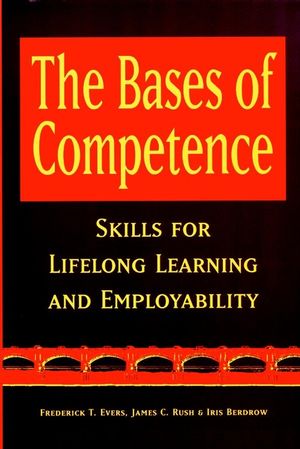 The Bases of Competence: Skills for Lifelong Learning and Employability (0787909211) cover image