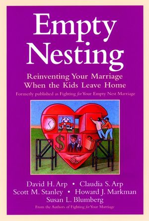 Empty Nesting: Reinventing Your Marriage When the Kids Leave Home (0787960411) cover image