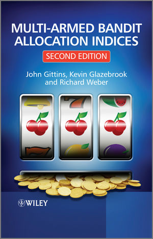 Multi-armed Bandit Allocation Indices, 2nd Edition (1119990211) cover image